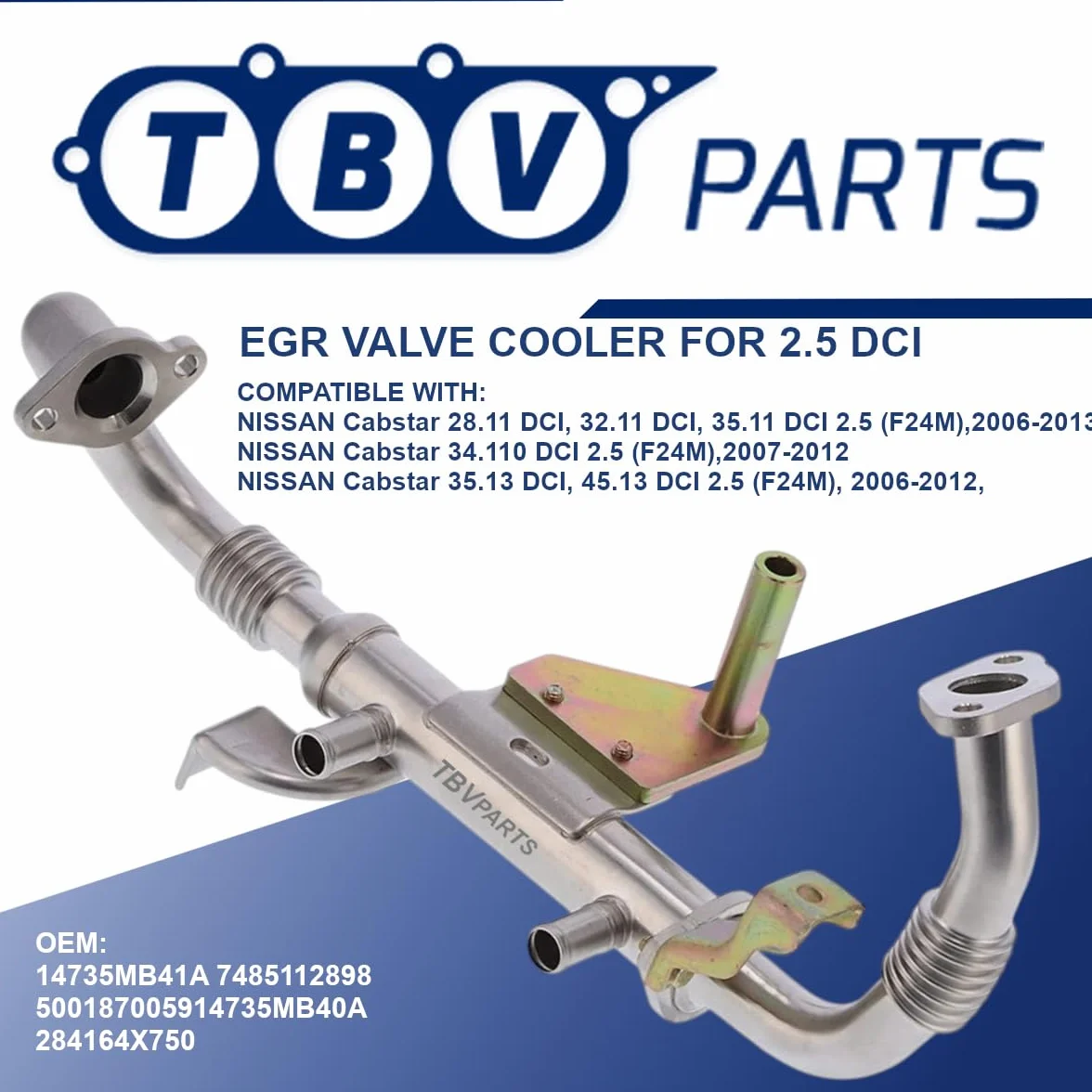 Refrigeratore EGR 2.5 DCI 4735MB41A 7485112898 5001870059 14735MB40A 284164X750 Frigorifero valvola EGR Elemento Refrigeratore per Cabstar (F24M, F24W) 2006-2013