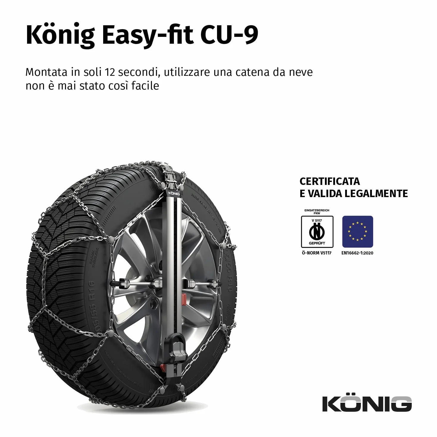 KÖNIG EASY-FIT CU-9 104 Catena da Neve