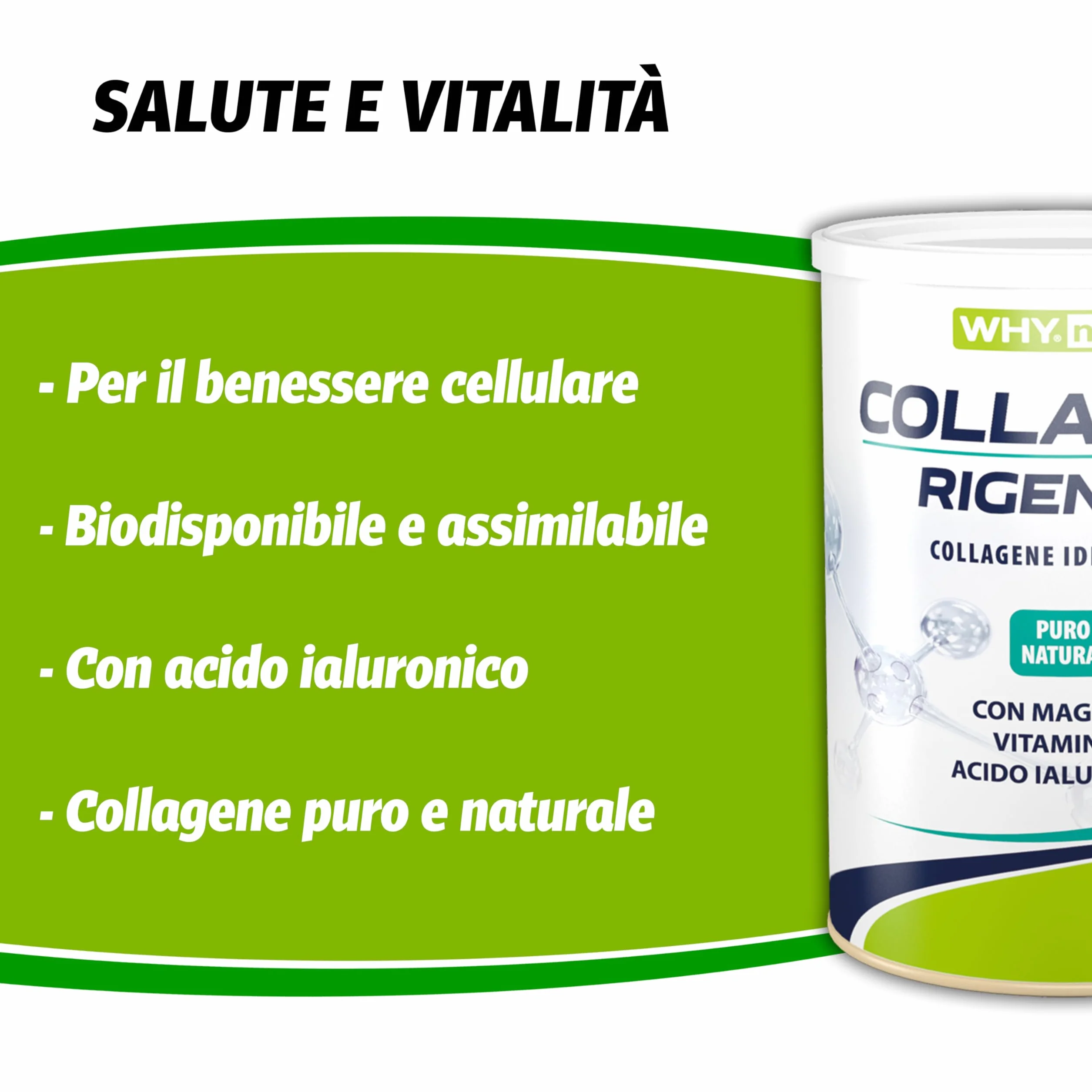 WHY NATURE COLLAGENE RIGENERA Collagene Idrolizzato Puro e Naturale Magnesio Vitamina C Acido Ialuronico Gusto Neutro 330gr