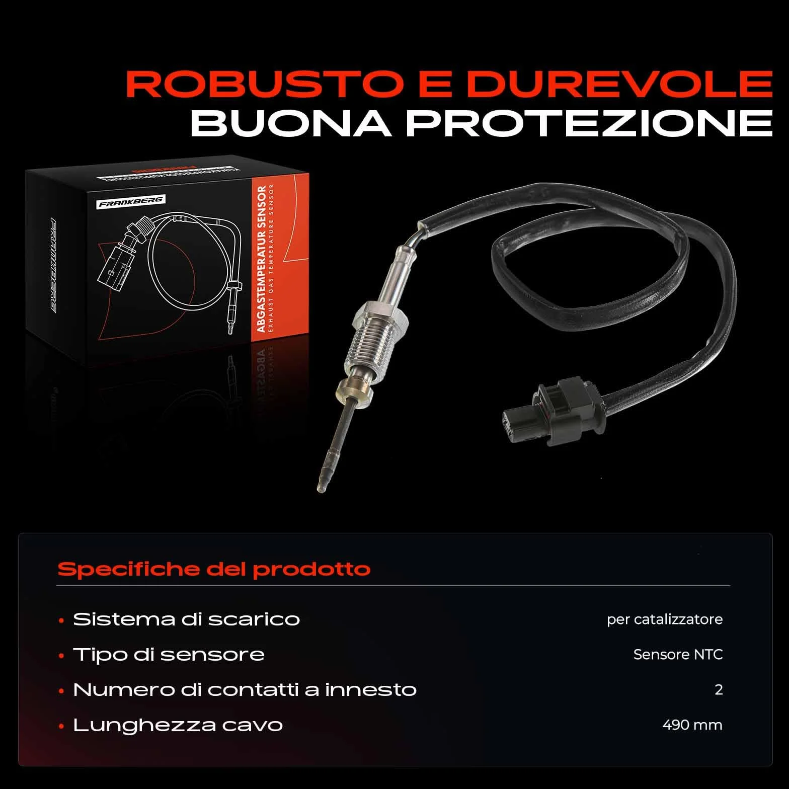 Frankberg Sensore temperatura gas di scarico 2-Poli Compatibile X1 E84 X3 F25 F11 E83 E91 13627806254