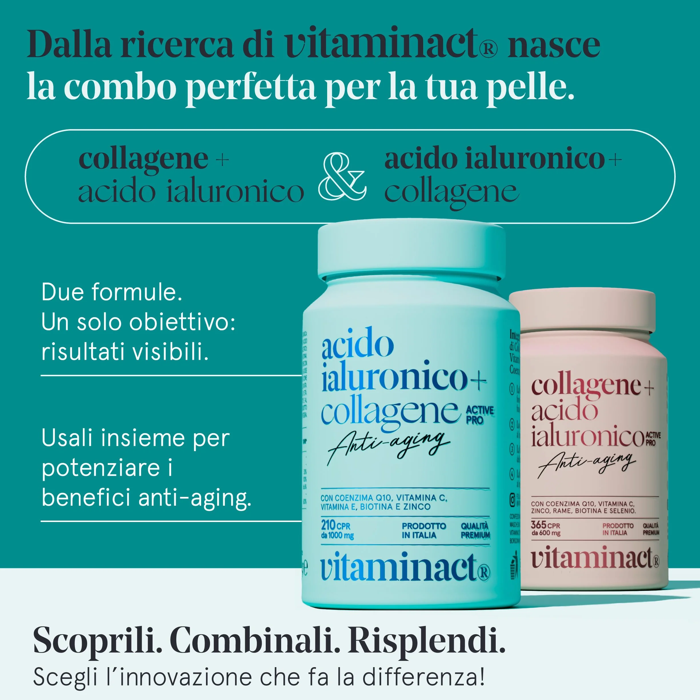 Collagene e Acido Ialuronico con Probiotico Bifidobacterium L. BLG1, Vit C e E, Q10, Zinco e Biotina