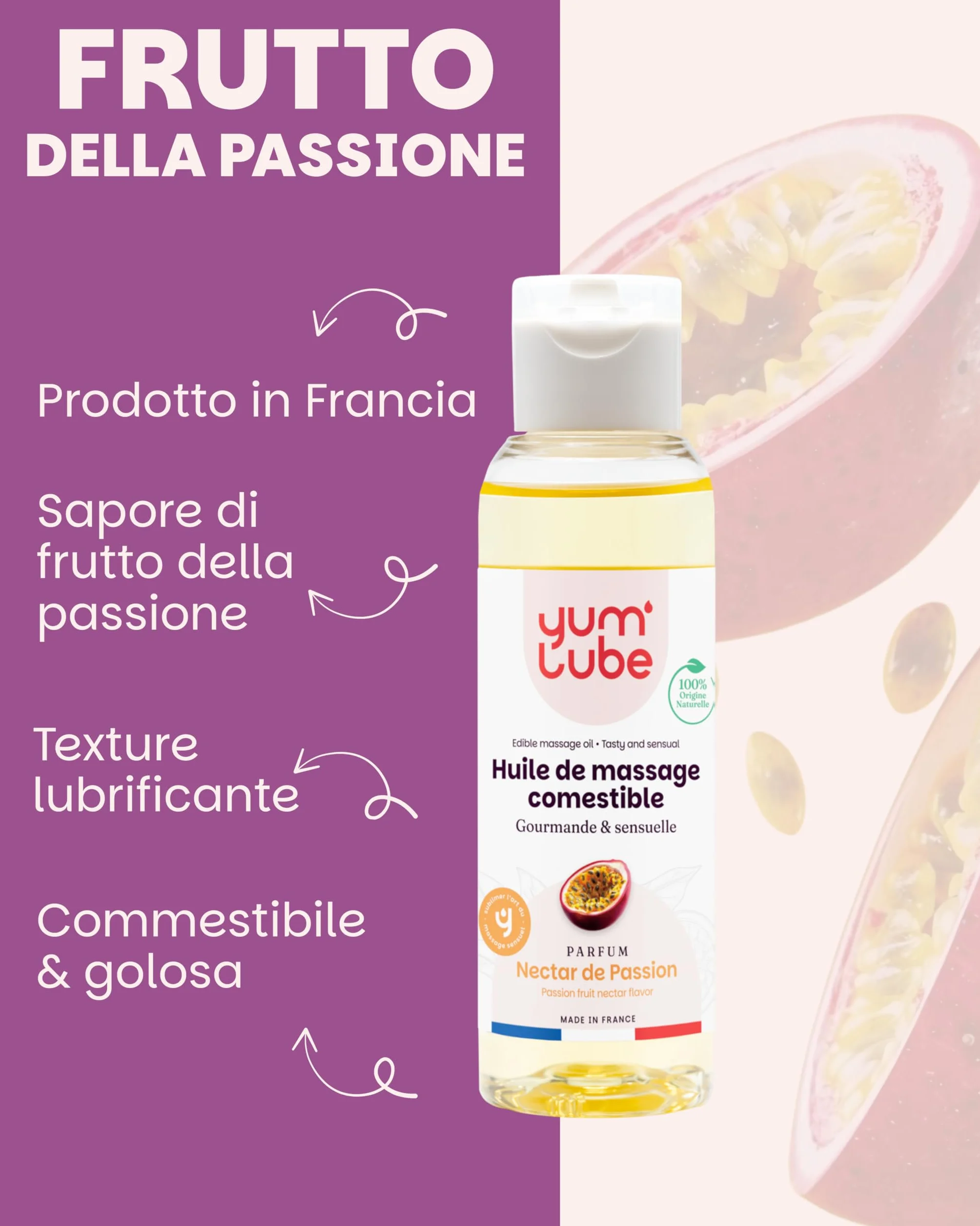 Yum'Lube Olio Massaggio Sensuale Lubrificante al Frutto della Passione 100% Naturale Bio Comestibile Made In France