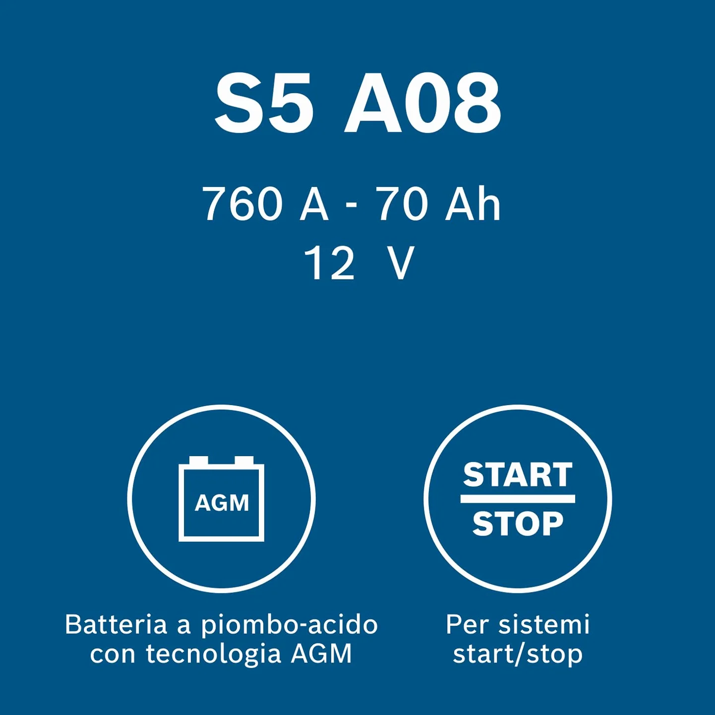Bosch S5 A08 Batteria Auto AGM 70 A/h - 760 A - 12 V, Batteria AGM al Piombo-Acido per Veicoli con Sistema Start/Stop, Polarità: Sinistra (-) Destra (+), 278 x 175 x 190 mm