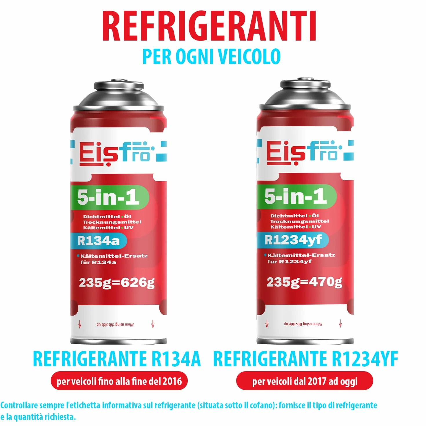 5-in-1 – 2x gas R134a con olio + 2x refrigerante R134a 5-in-1 XL 235 g per confezione, per climatizzatori auto con olio, sigillante, tracciante UV e disidratante + tubo