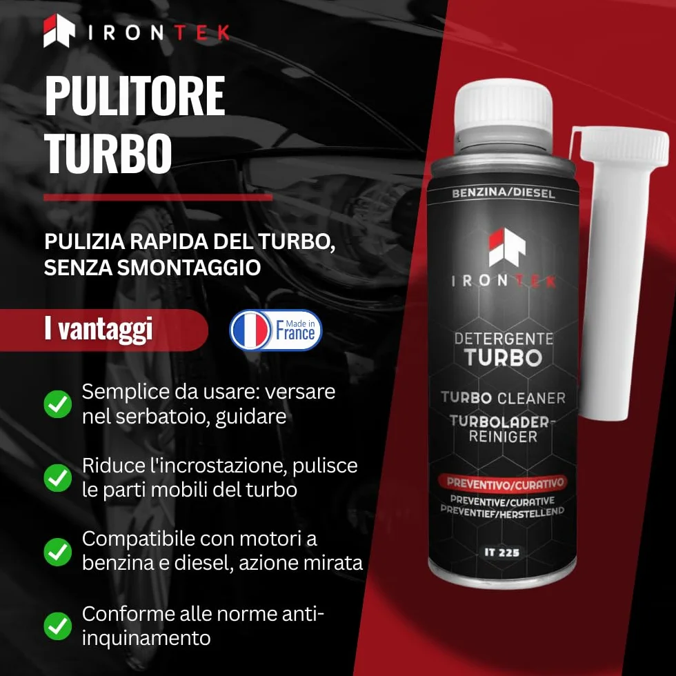 IRONTEK Pulitore Turbo Benzina Diesel 300ml | IT225 | Senza Smontaggio | Azione Preventiva e Curativa | Rimuove Depositi | Prolunga la Vita del Turbo